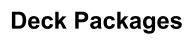 Deck Packages